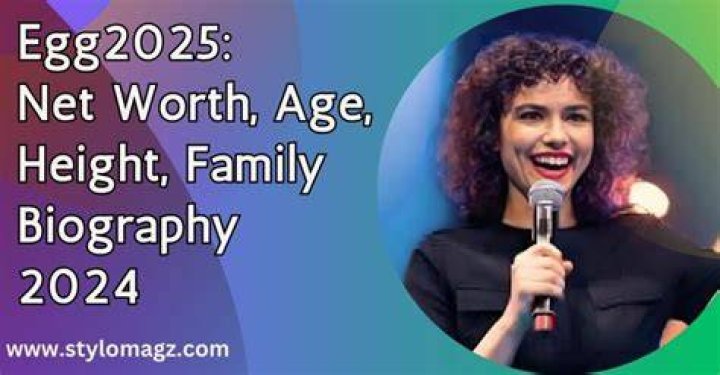 Egg2025 Biography, Age, Family, Images, Net Worth &raquo; Bioofy